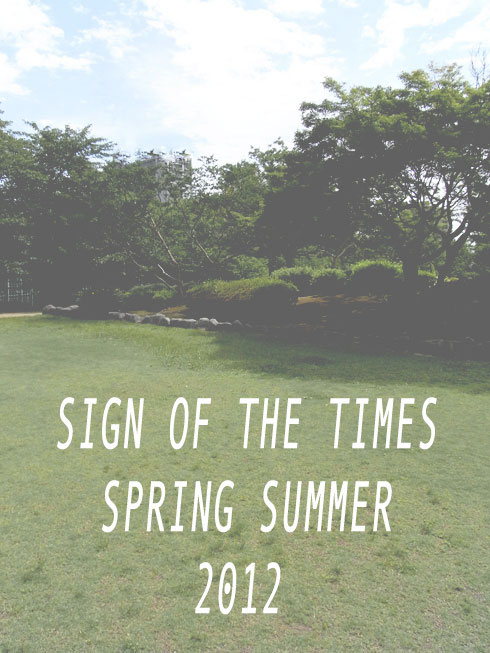 sign of the times spring summer 2012